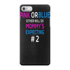 pink or blue mommy is expecting number 2 new iPhone 7 Case