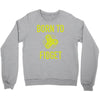 born to fidget Crewneck Sweatshirt