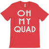 oh my quad T-Shirt