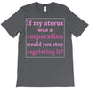 If My Uterus T-Shirt