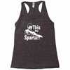 this is sparta  film Racerback Tank