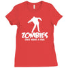 zombies only want a hug bad taste haloween zombie pop culture gift Ladies Fitted T-Shirt