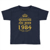 queens are born in 1984 Toddler T-shirt