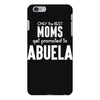 Only The Best Moms Get Promoted To Abuela iPhone 6/6s Plus Case