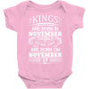 Real Kings Are Born On November 17 Baby Onesie