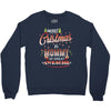 Merry Christmas To Mommy Of Great Awesome Crewneck Sweatshirt