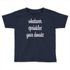 whatever sprinkles your donuts Toddler T-shirt