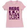 here to rage Ladies Fitted T-Shirt