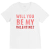 will you be my valentine V-Neck Tee