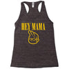 hey mama Racerback Tank
