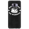 no coffee no workee Samsung Galaxy S8 Plus