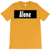 alone anymore T-Shirt