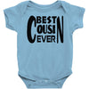 best cusin ever Baby Onesie