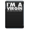 i'm a virgin but this is an old shirt iPad Mini