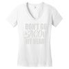 don't go bacon my heart Women's V-Neck T-Shirt
