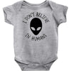 i don't believe in humans Baby Bodysuit