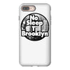 no sleep till brooklyn iPhone 8 Plus