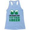 st. patrick's day titties and beer Racerback Tank