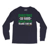 christmas so hard santas elves wanna find me Long Sleeve Shirts