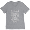 bad things small packages girls V-Neck Tee