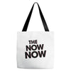 the now now Tote Bags