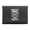 This Girl Is Taken By A Super Sexy June Boyfriend Accessory Pouches