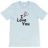 I LOVE YOU T-Shirt