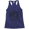 leader not a follower unless a Racerback Tank