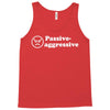passive agressive Tank Top