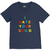 i hate your child V-Neck Tee