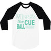 snooker where's the cue ball going 3/4 Sleeve Shirt