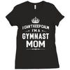 i can't keep calm i'm a gymnast mom Ladies Fitted T-Shirt