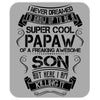 Super Cool Papaw Of A Freaking Awesome Son Mousepad