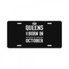 queens are born in october. License Plate