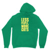 less people, more cats Hoodie