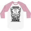 Never Underestimate Dog Rescuer Who Was Born June 3/4 Sleeve Shirt