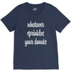 whatever sprinkles your donuts V-Neck Tee