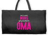 Only The Best Moms Get Promoted To Oma Weekender Totes