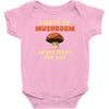 i have so mushroom for you Baby Bodysuit