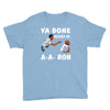 ya done messed up. Youth Tee