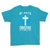 By Birth Christian By the Grace of God Youth Tee