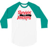 survivin' 3/4 Sleeve Shirt