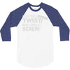 good girls twist bad girls screw 3/4 Sleeve Shirt