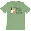 the best time of my life T-Shirt