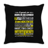 Legends Are Born In December Throw Pillow