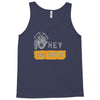 hey you guys Tank Top