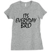 Jake Paul its everyday Bro Ladies Fitted T-Shirt