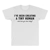 i've been creating a tiny human All Over Men's T-shirt