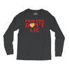 Friends Dont Lie Long Sleeve Shirts