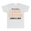 This Is What a Cancer Survivor Looks Like All Over Men's T-shirt